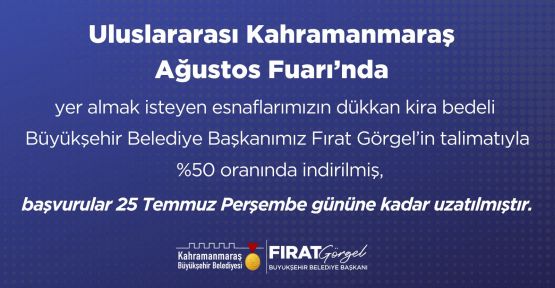 FUAR ALANINDAKİ KİRA ÜCRETİ YARIYA İNDİRİLDİ