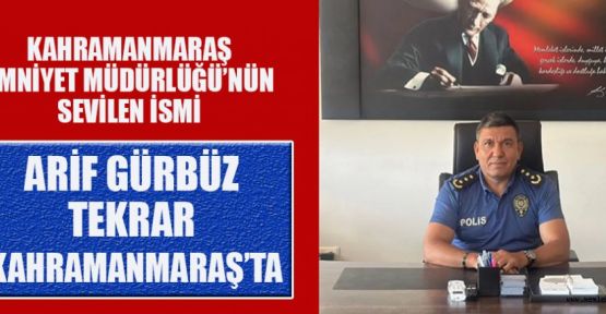 MÜDÜR GÜRBÜZ, TEKRAR MERKEZE DÖNDÜ