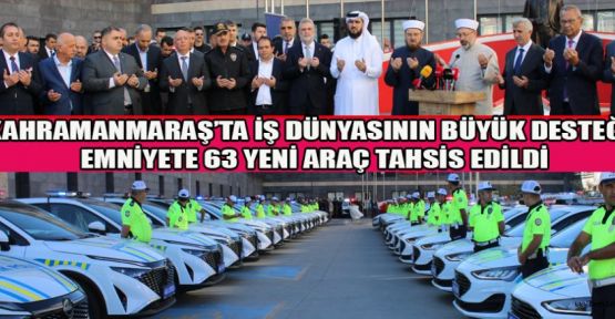 63 ARAÇ EMNİYETE TESLİM EDİLDİ