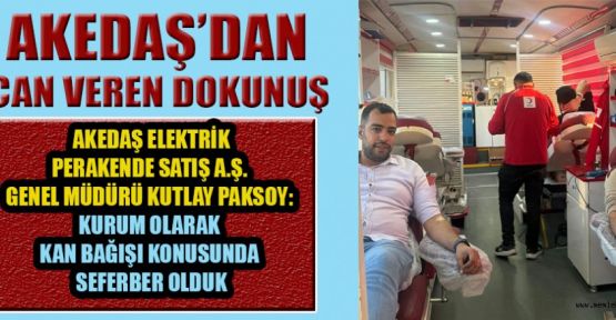 AKEDAŞ ELEKTRK PERAKENDE SATIŞ A.Ş.DEN HAYAT VEREN DOKUNUŞLAR