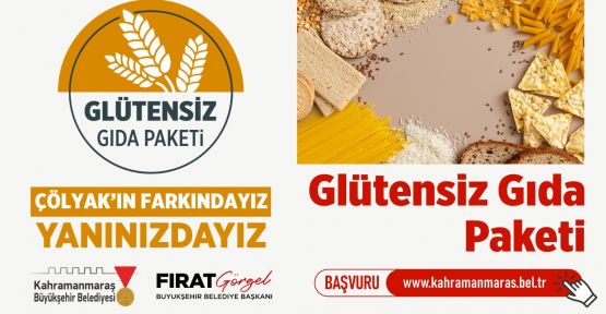 ÇÖLYAK HASTALARINA BÜÜKŞEHİRDEN GLÜTENSİZ GIDA PAKETİ