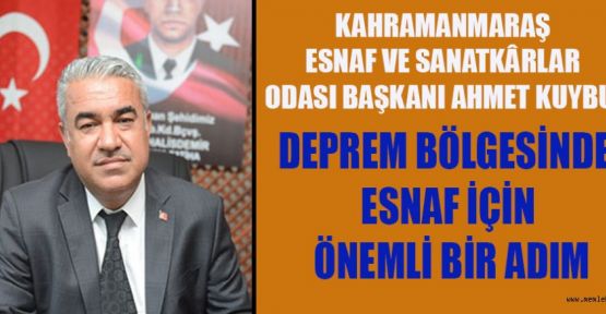 KMESOB BAŞKANI AHMET KUYBU’DAN ESNAFA MÜJDE!