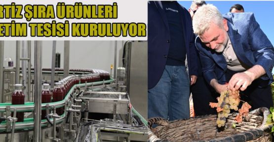 BERTİZ’E ŞIRA ÜRÜNLERİ ÜRETİM TESİSİ