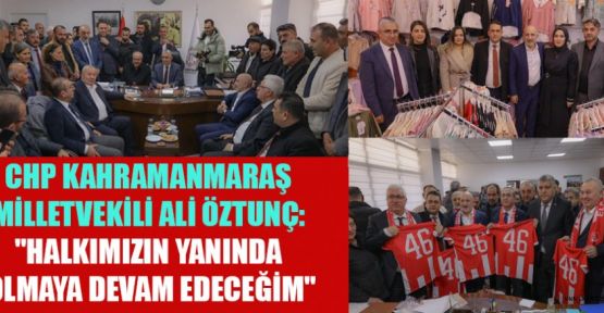 CHP’Lİ ÖZTUNÇ: "HİÇBİR ENGEL BİZİ DURDURAMAZ"