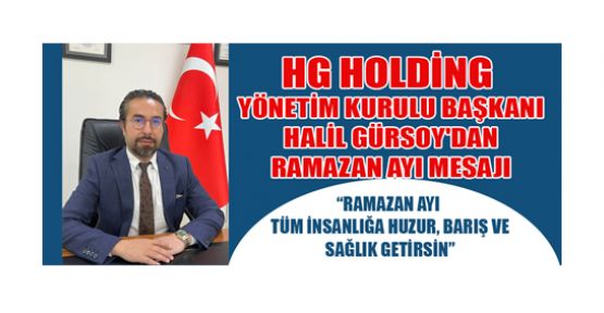 HALİL GÜRSOY; HOŞ GELDİN 11 AYIN SULTANI RAMAZAN