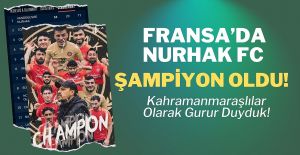 NURHAK FC FRANSA’DA ŞAMPİYON