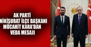 BAŞKAN MÜCAHİT KARA VEDA ETTİ