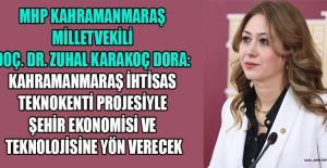 MHP MV.DOÇ.DR. DORA’NIN HAYALİ; İHTİSAS TEKNOKENT