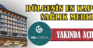 HG POSPİTAL AÇILIŞ İÇİN GÜN SAYIYOR!