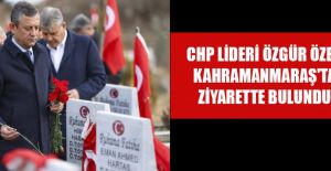 CHP LİDERİ ÖZGÜR ÖZEL DE DEPREM BÖLGESİNDE