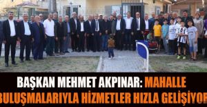 BAŞKAN AKPINAR: HİZMETLERİMİZ VERİMLİ HALE GELİYOR