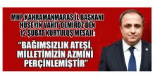 BAŞKAN DEMİRÖZ; MARAŞ, İSTİKLAL MÜCADELESİNİN İLK ZAFERİDİR